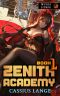 [Zenith Academy 01] • Zenith Academy 1